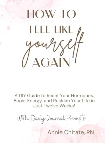 How to Feel Like Yourself Again by Annie Chitate, book cover